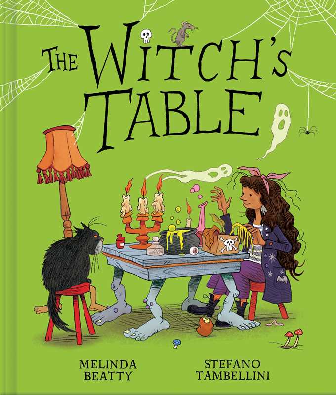 Witch's Table (A Funny, Magical Picture Book for Kids) by Melinda Beatty: Hardcover; 32 pages / English