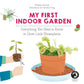 My First Indoor Garden by Philippe Asseray: Paperback; 64 pages / English