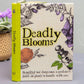 Deadly Blooms – A Botanical Guide to the Deadliest Plants